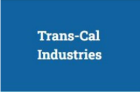 Trans-Cal Industries